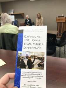 Welcome to Campaigns 101! In April, nineteen motivated women gathered at the KCTC community meeting room in Kalona to learn a few of the ropes regarding campaigns and running for office. The daylong training included pointers, advice, and inspiration for women interested, now or in the future, in running for office or helping with a campaign.